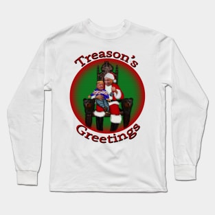 Treason's Greetings - Merry Christmas from Vlad and Don Long Sleeve T-Shirt